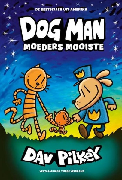 Dog Man: Moeders mooiste. Pilkey, Dav, Hardcover